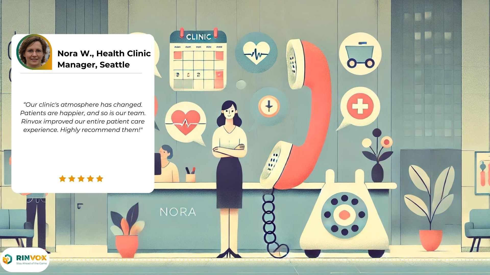  Nora W., a health clinic manager in Seattle, praises Rinvox for transforming patient care.